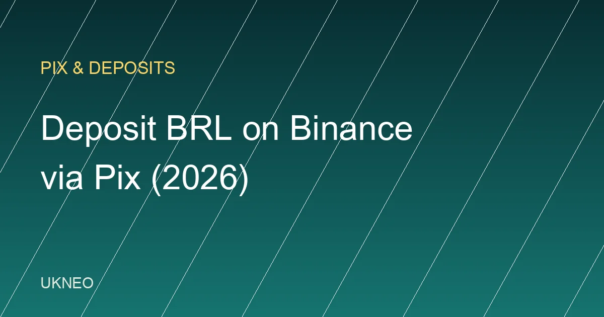 How to Deposit BRL on Binance via Pix (2026)